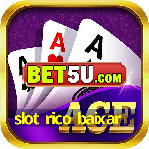 slot rico baixar